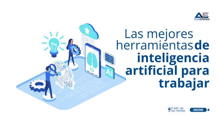 Las mejores herramientas de inteligencia artificial para trabajar ...