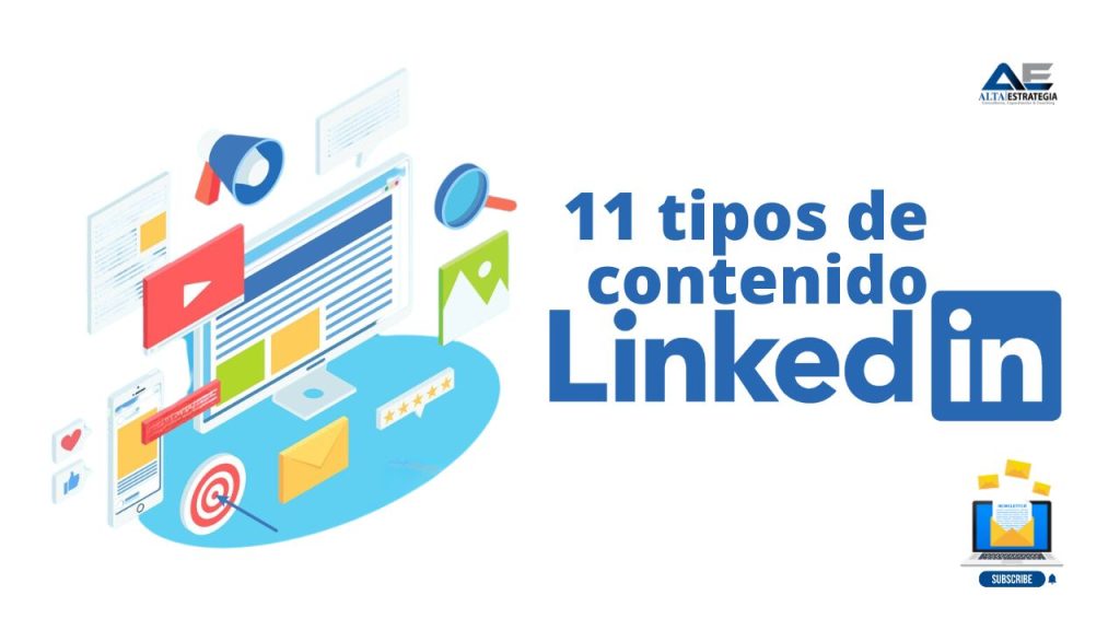 Infografía sobre los 11 tipos de contenido en LinkedIn – Incluye publicaciones de solo texto, con imágenes, varias imágenes, videos nativos, carruseles con imágenes, carruseles con videos, artículos, newsletters, documentos, celebración de ocasiones especiales y encuestas.