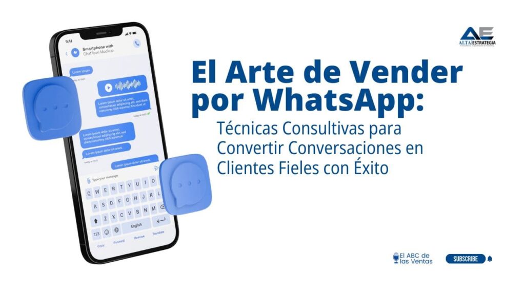"El Arte de Vender por WhatsApp", mostrando un smartphone con una conversación y el título sobre técnicas consultivas para convertir conversaciones en ventas.