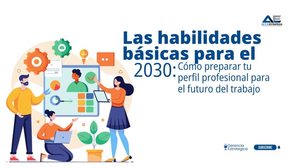 Personas desarrollando habilidades para el futuro del trabajo en un entorno digital y colaborativo, destacando pensamiento analítico, creatividad y alfabetización tecnológica.